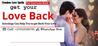 Do you Want your Lost lover back Cell +27630716312 .